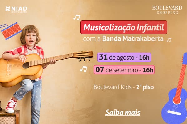 Música para brincar e aprender com Matraka Aberta no Boulevard Kids