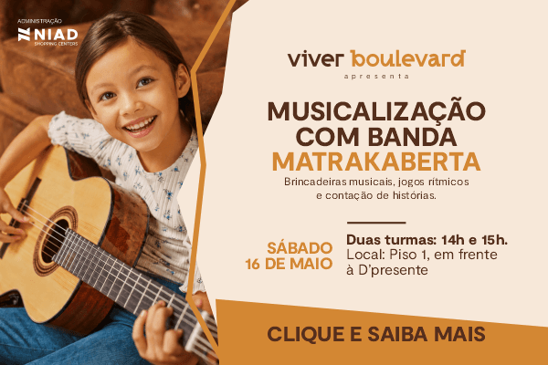 Viver Boulevard 2026: Musicalização com Banda Matrakaberta